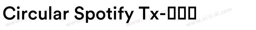 Circular Spotify Tx字体转换